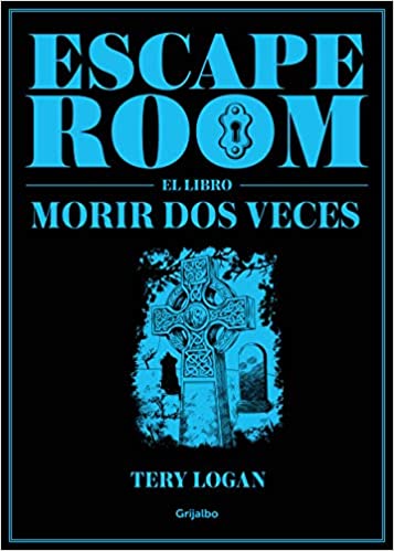 Escape Room. El libro: Morir dos veces (Spanish Edition) - Orginal Pdf